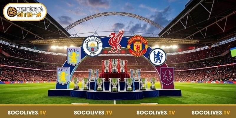 League Cup Là Gì? Lịch Sử Hình Thành Và Các Đội Vô Địch 4 Những đội bóng giàu thành tích và dấu ấn thống trị League Cup